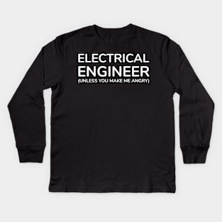 funny electrical engineer quote Kids Long Sleeve T-Shirt